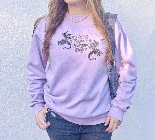 Dancing through the lightning strikes sweatshirt