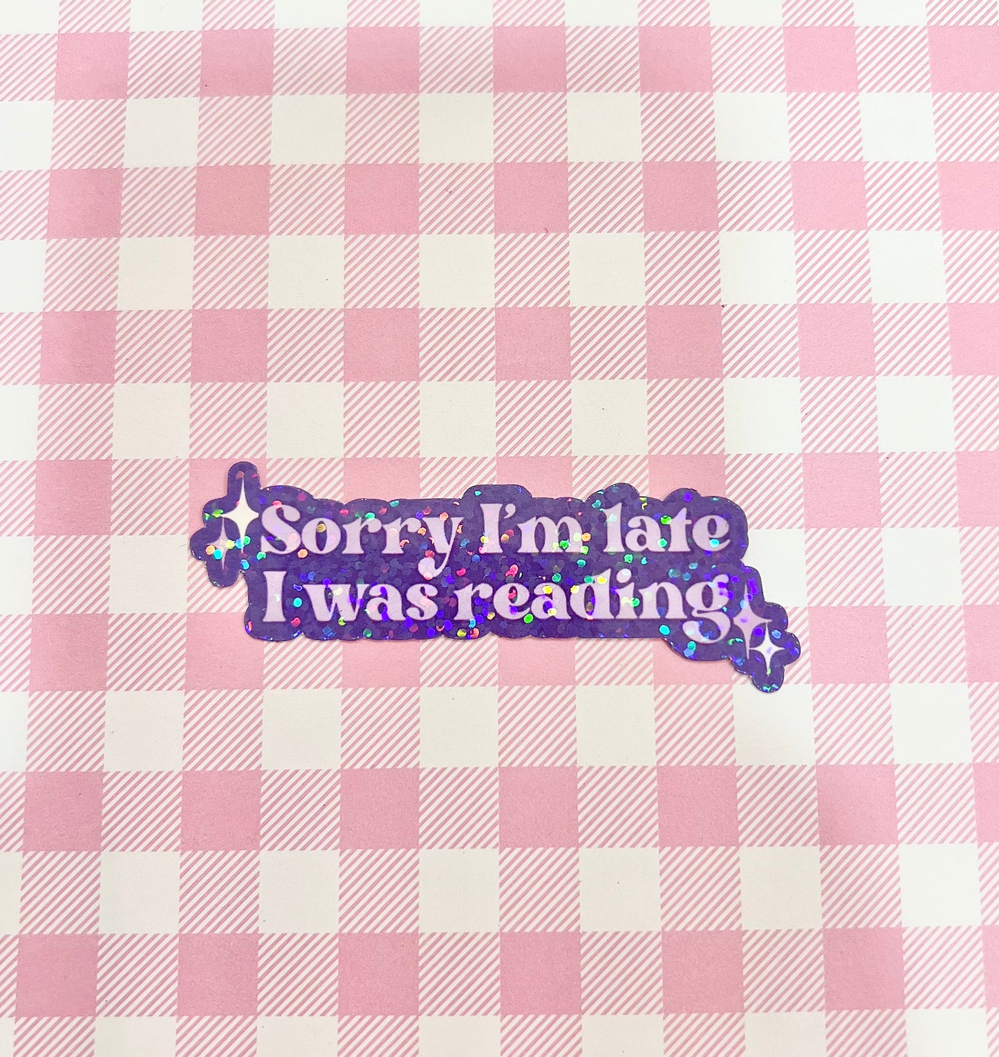 Sorry I’m late sticker