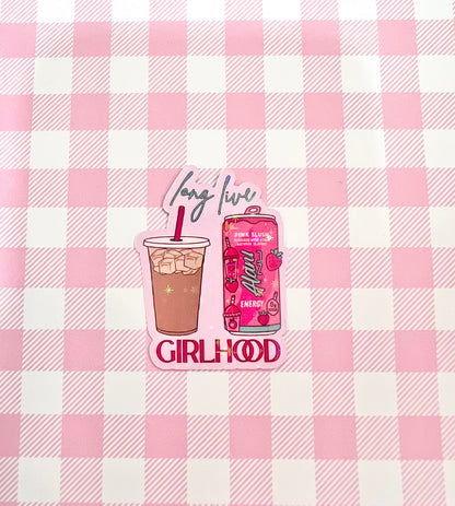 Long live girlhood sticker
