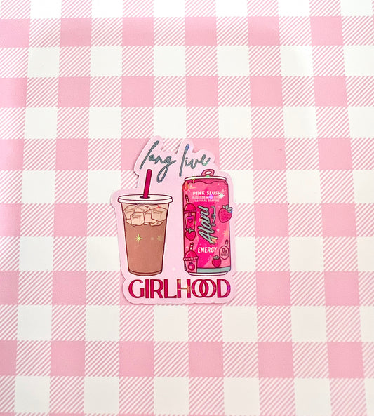 Long live girlhood sticker